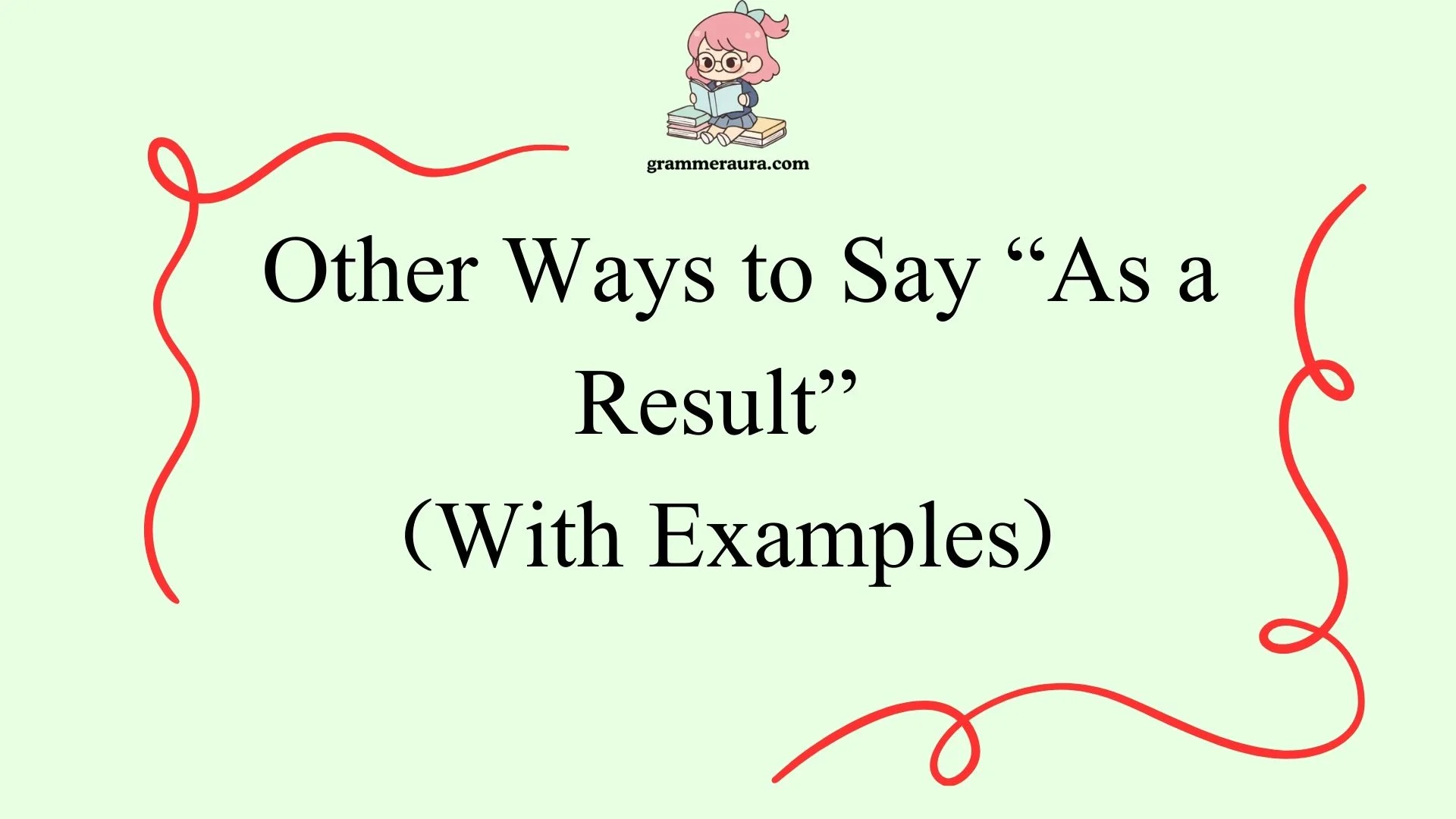 Other Ways to Say “As a Result”