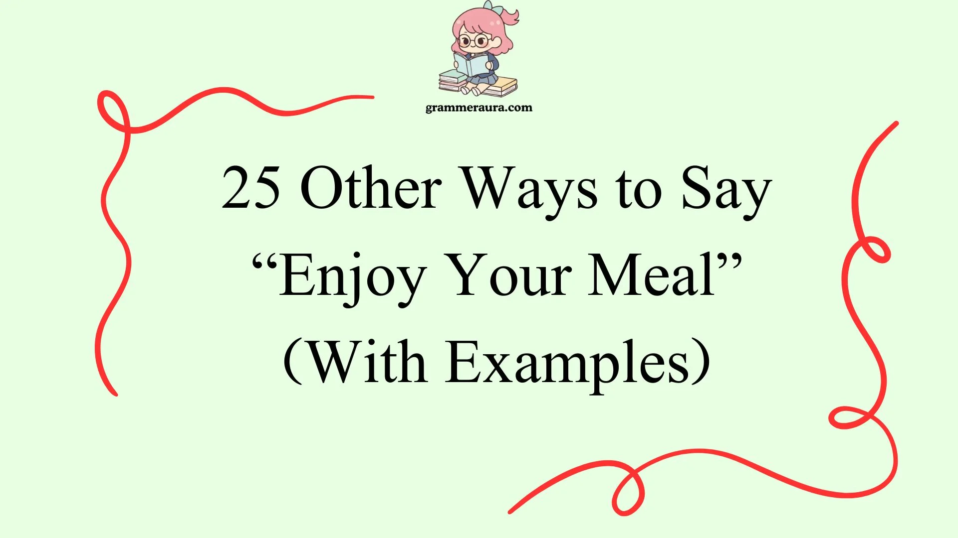 Other Ways to Say “Enjoy Your Meal”