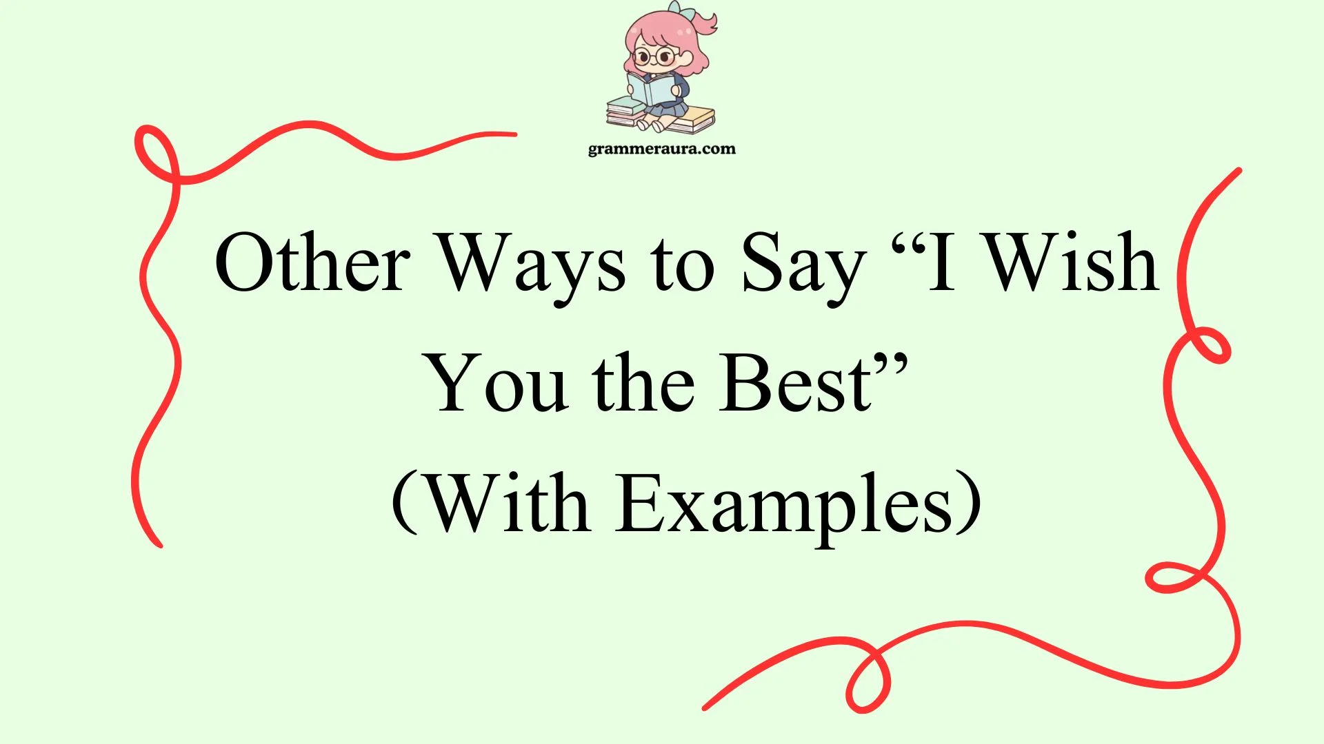 Other Ways to Say “I Wish You the Best”