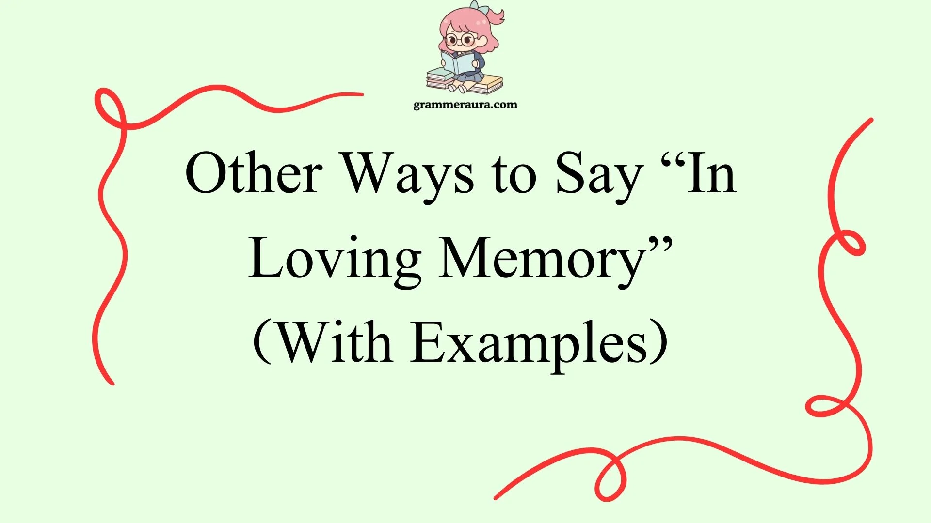 Other Ways to Say “In Loving Memory”