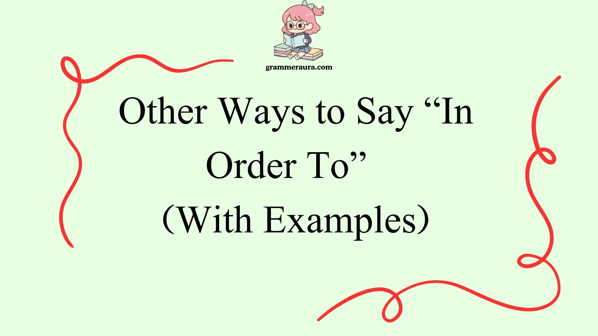 Other Ways to Say “In Order To”