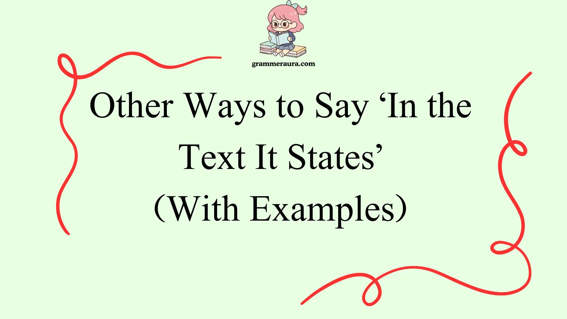 Other Ways to Say ‘In the Text It States’