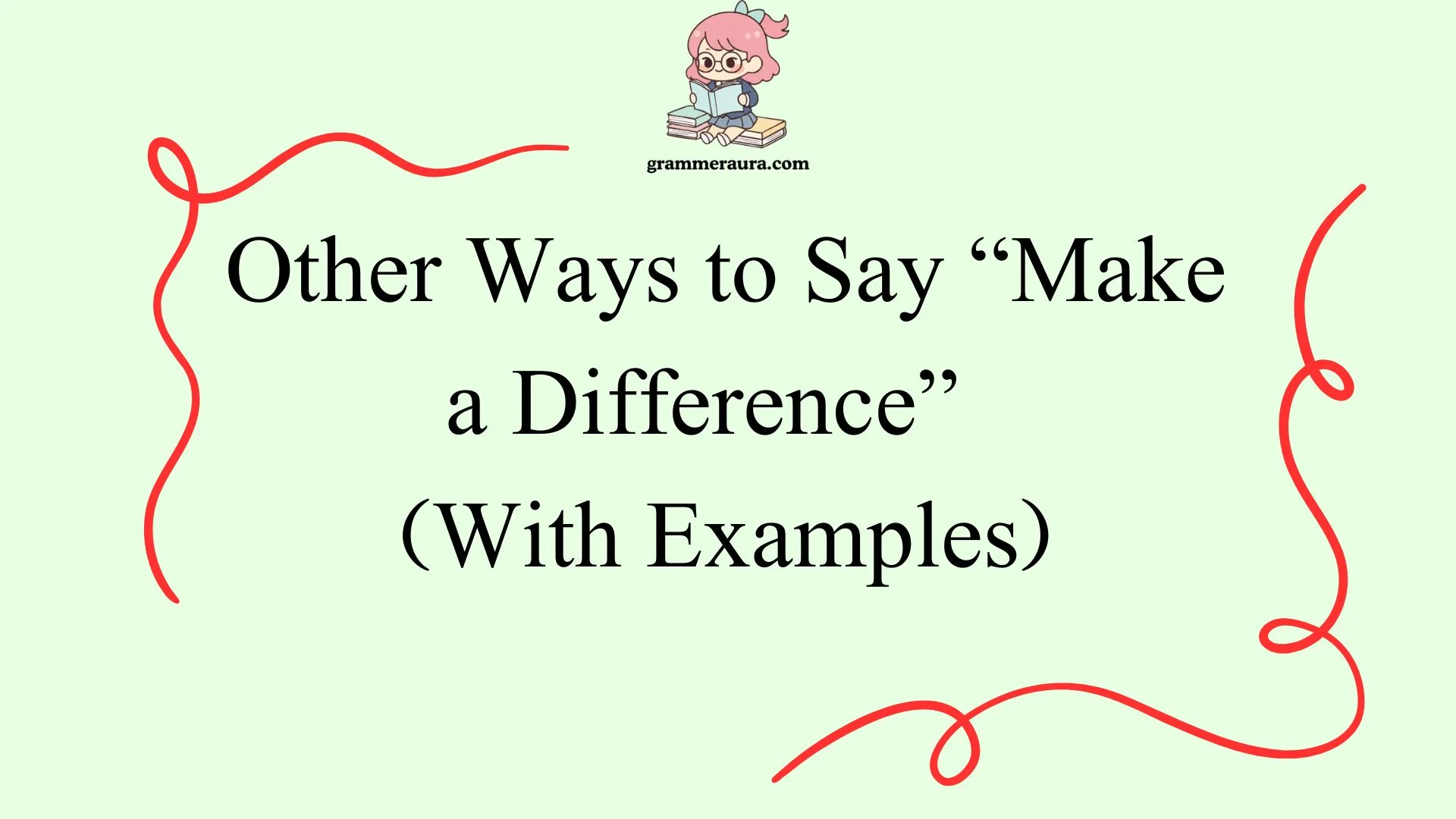 Other Ways to Say “Make a Difference”
