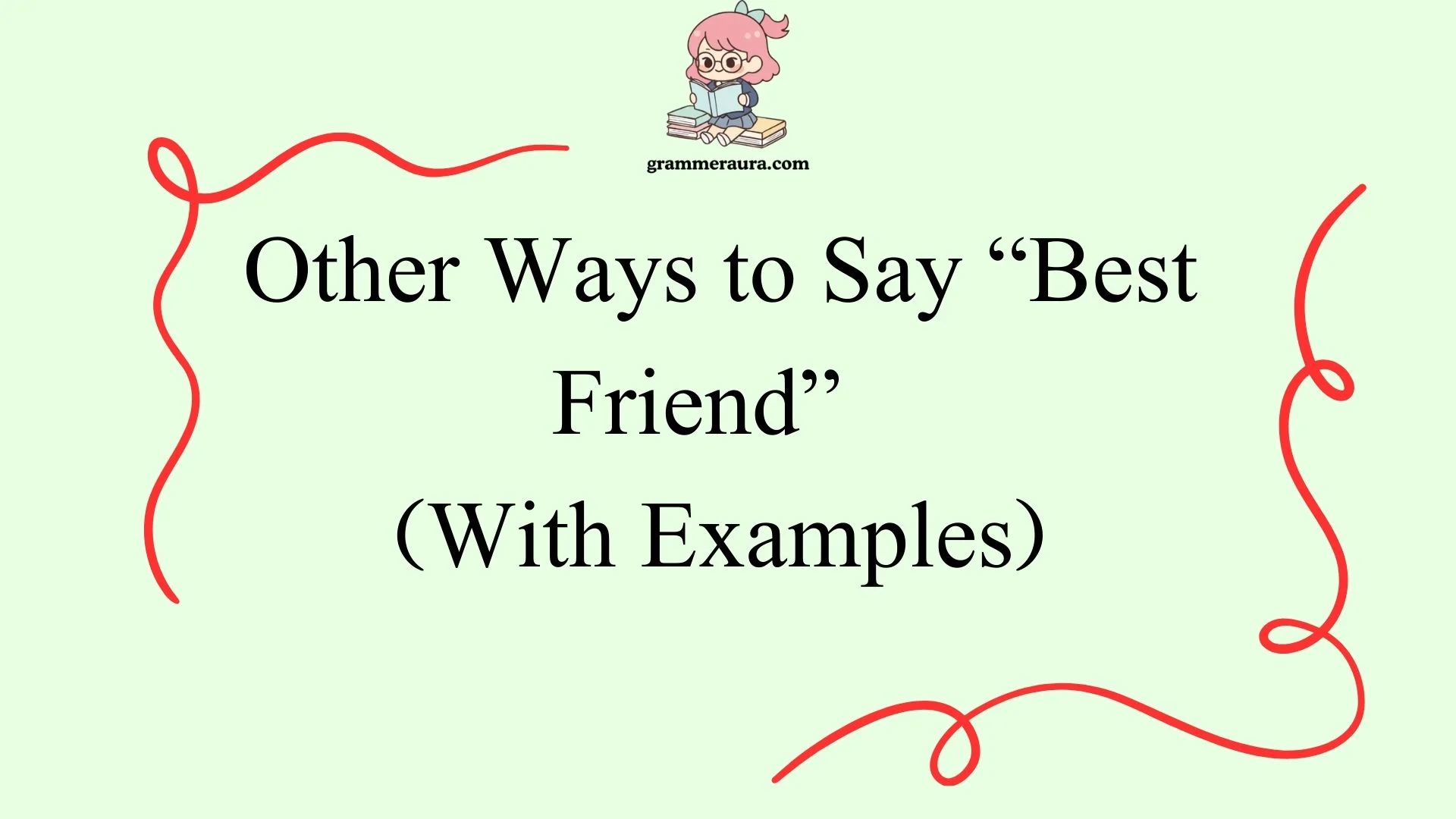 Other Ways to Say “Best Friend”