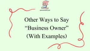 Other Ways to Say “Business Owner”