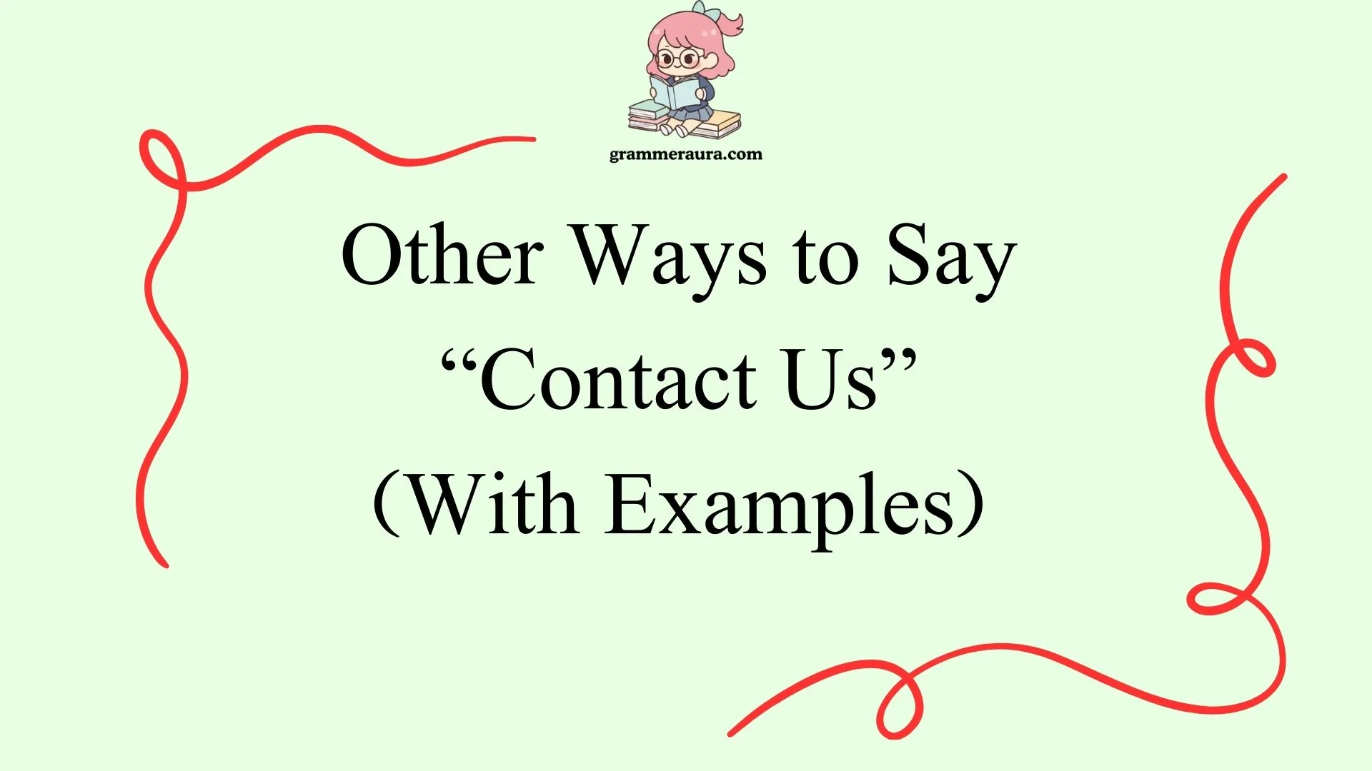 Other Ways to Say “Contact Us”
