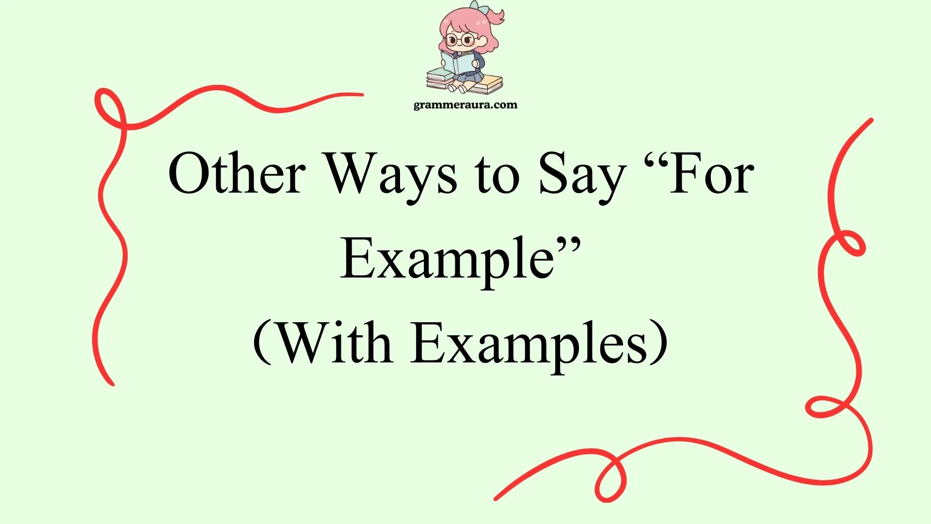 Other Ways to Say “For Example”