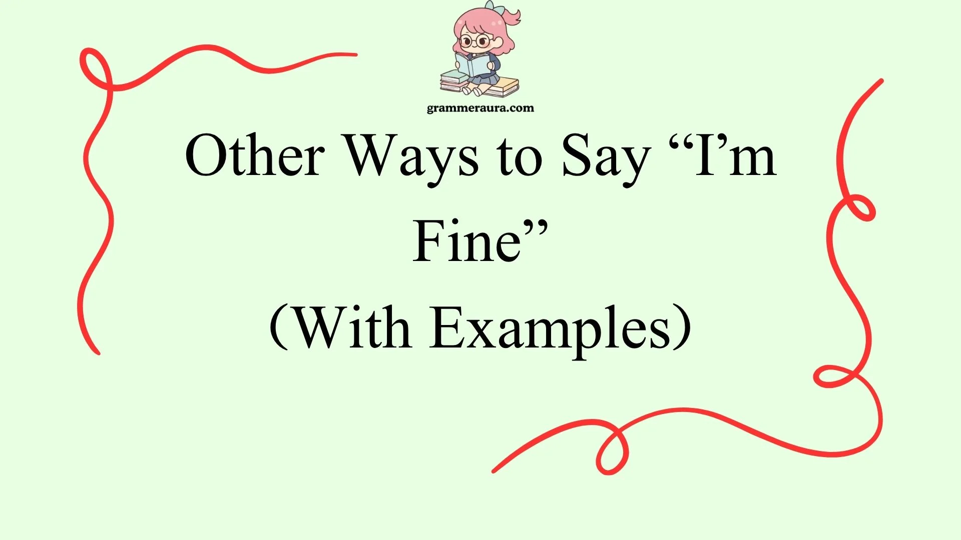 Other Ways to Say “I’m Fine”