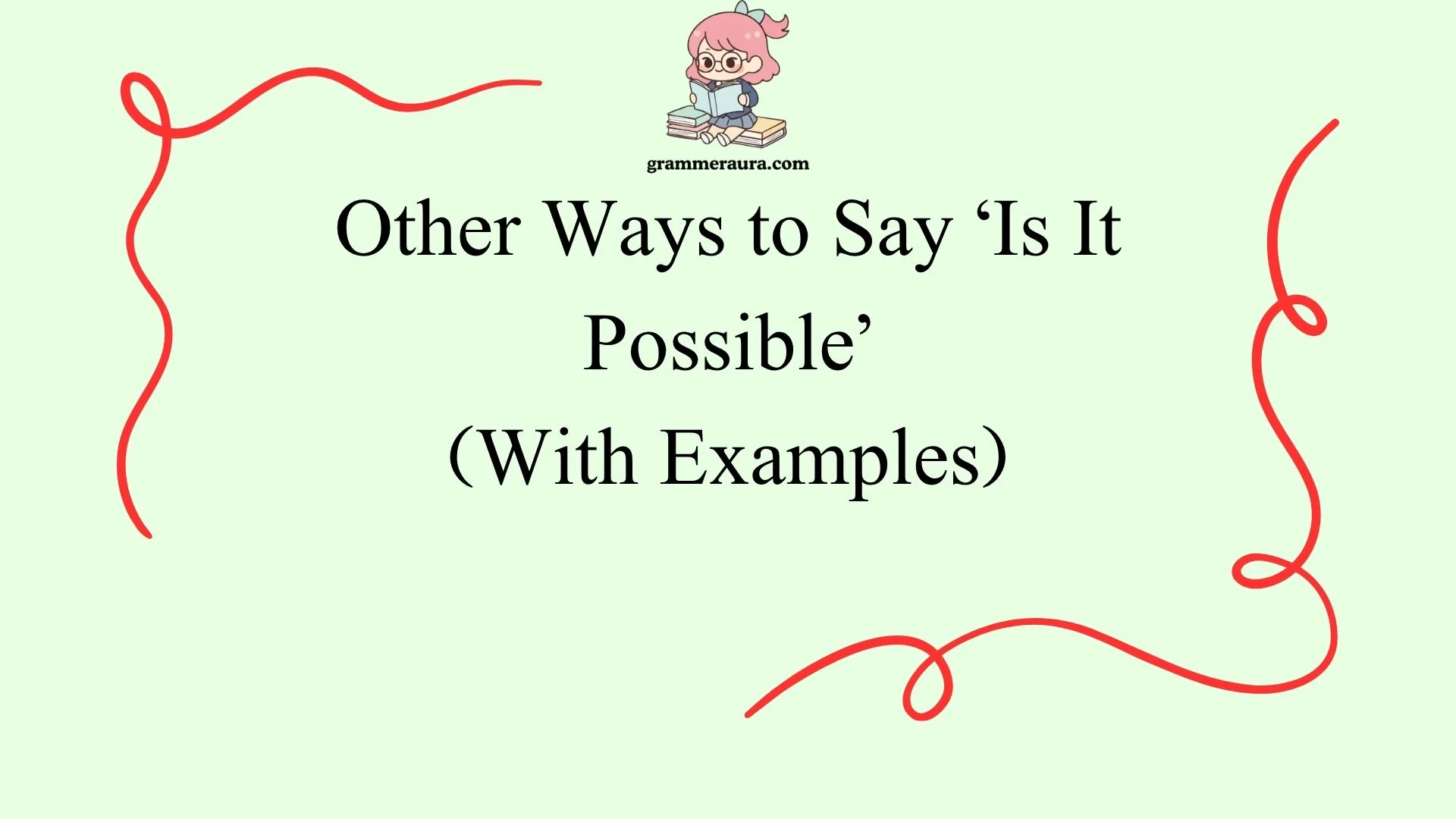 Other Ways to Say ‘Is It Possible’
