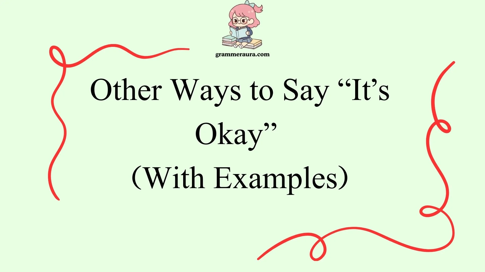 Other Ways to Say “It’s Okay”