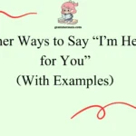 Other Ways to Say “I’m Here for You”