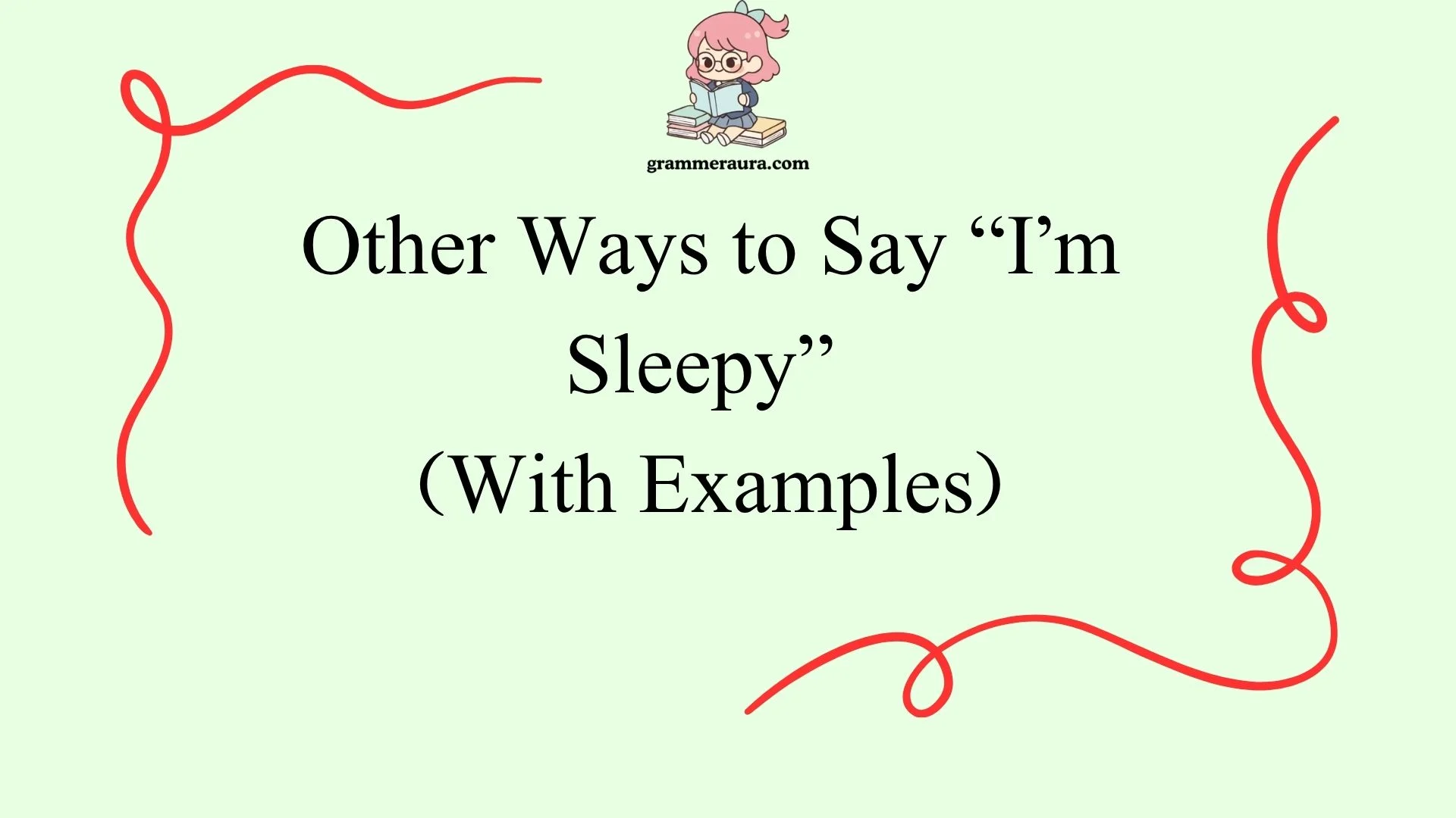 Other Ways to Say “I’m Sleepy”