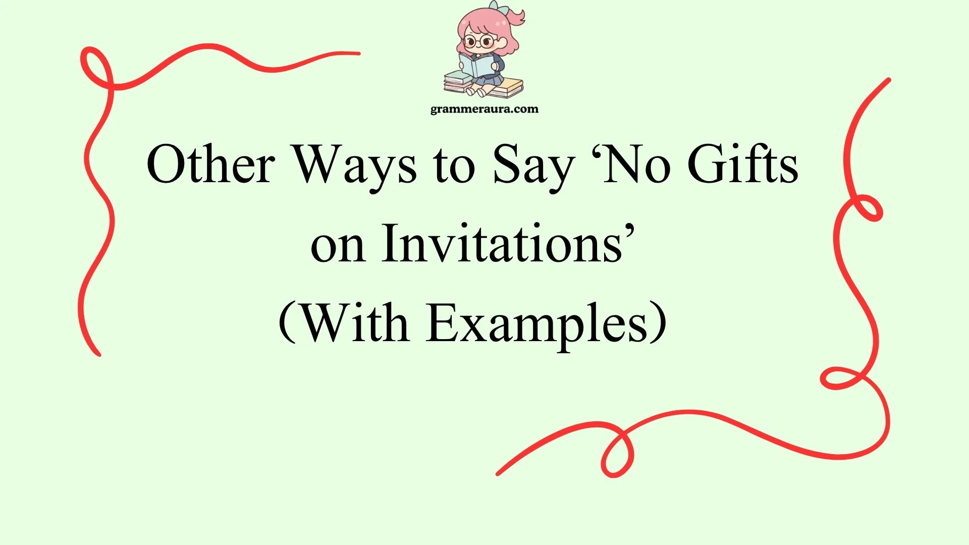 Other Ways to Say ‘No Gifts on Invitations’