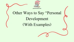 Other Ways to Say “Personal Development”