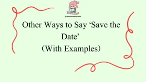 Other Ways to Say ‘Save the Date’