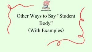 Other Ways to Say “Student Body”