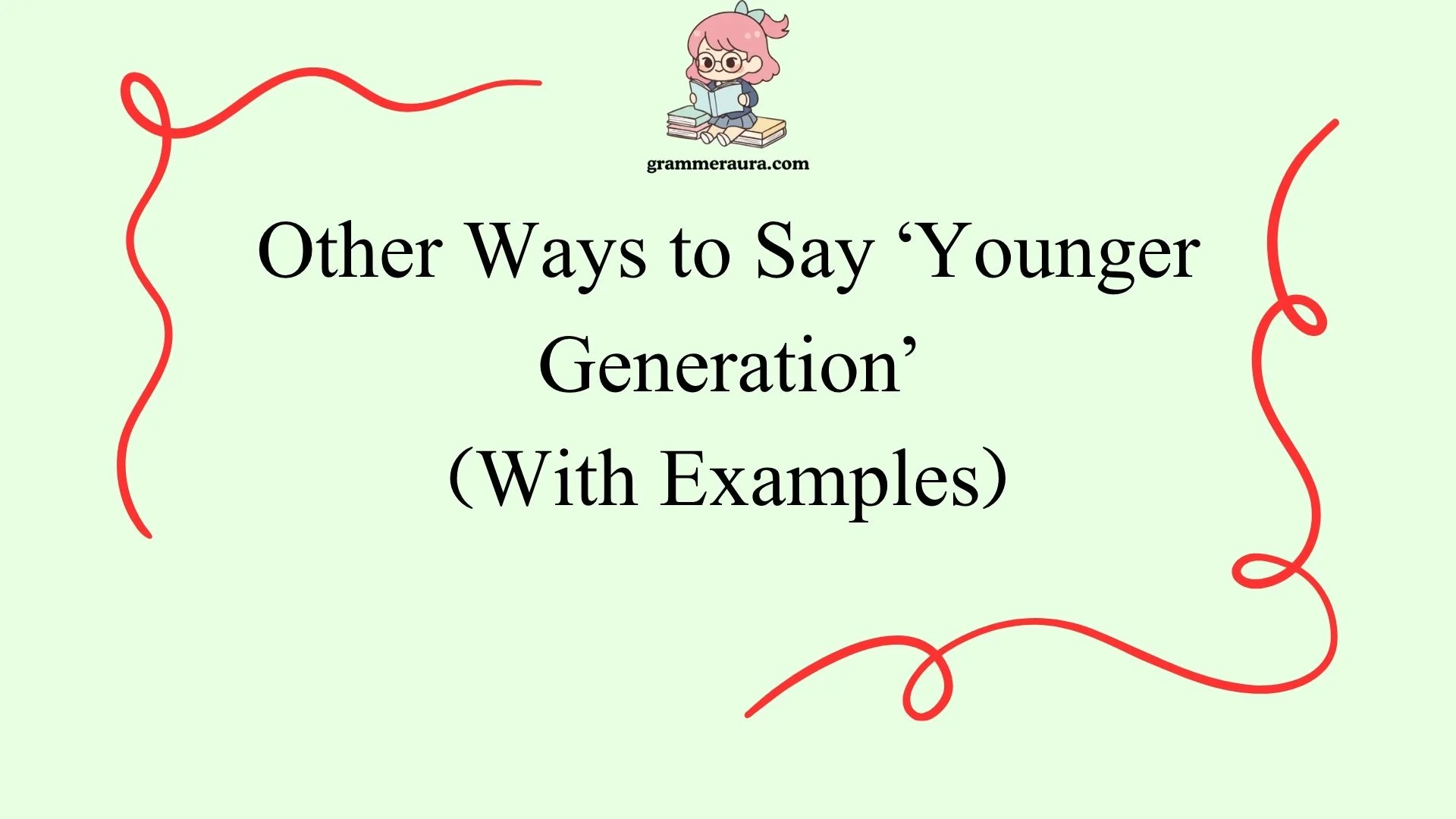 Other Ways to Say ‘Younger Generation’