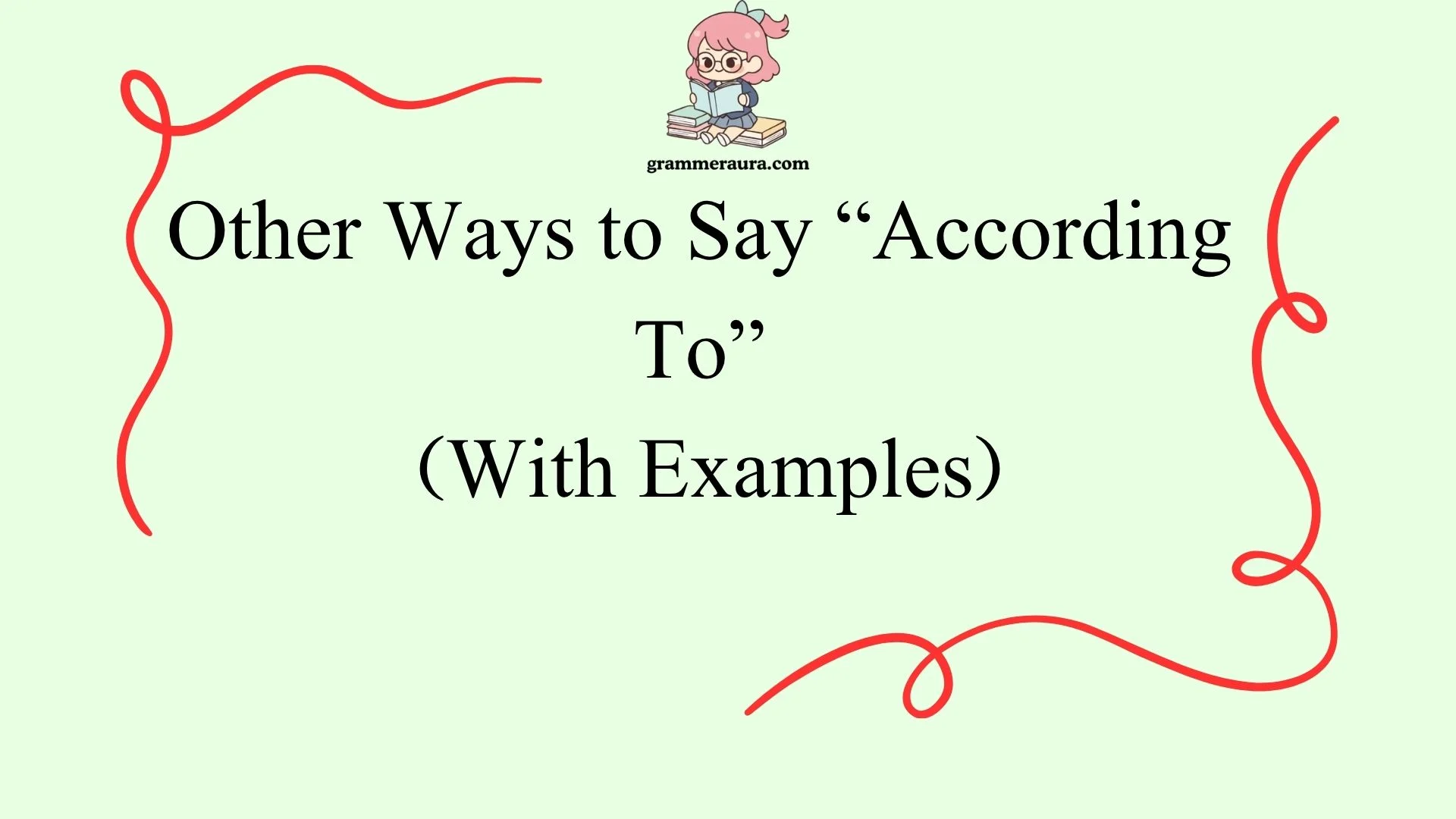Other Ways to Say “According To”