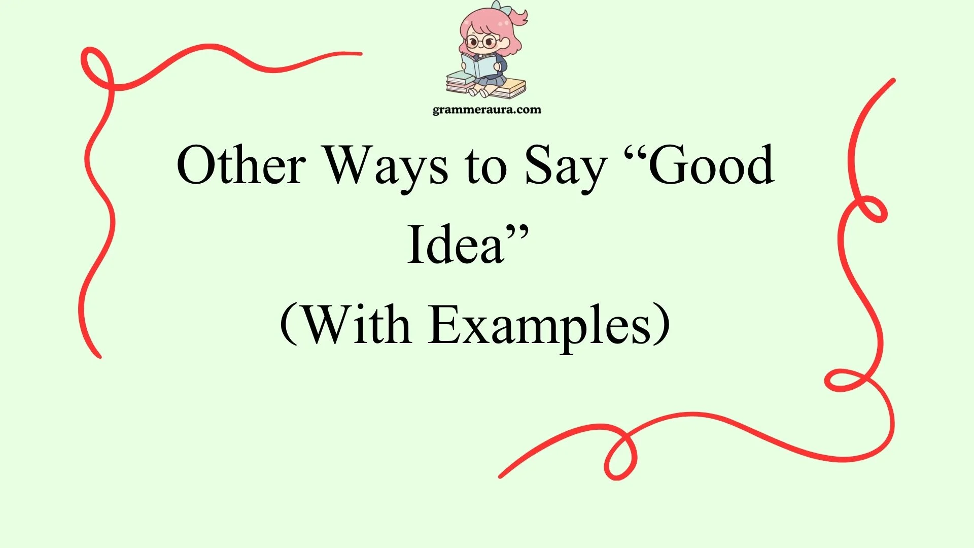 Other Ways to Say “Good Idea
