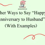 Other Ways to Say “Happy Anniversary to Husband”