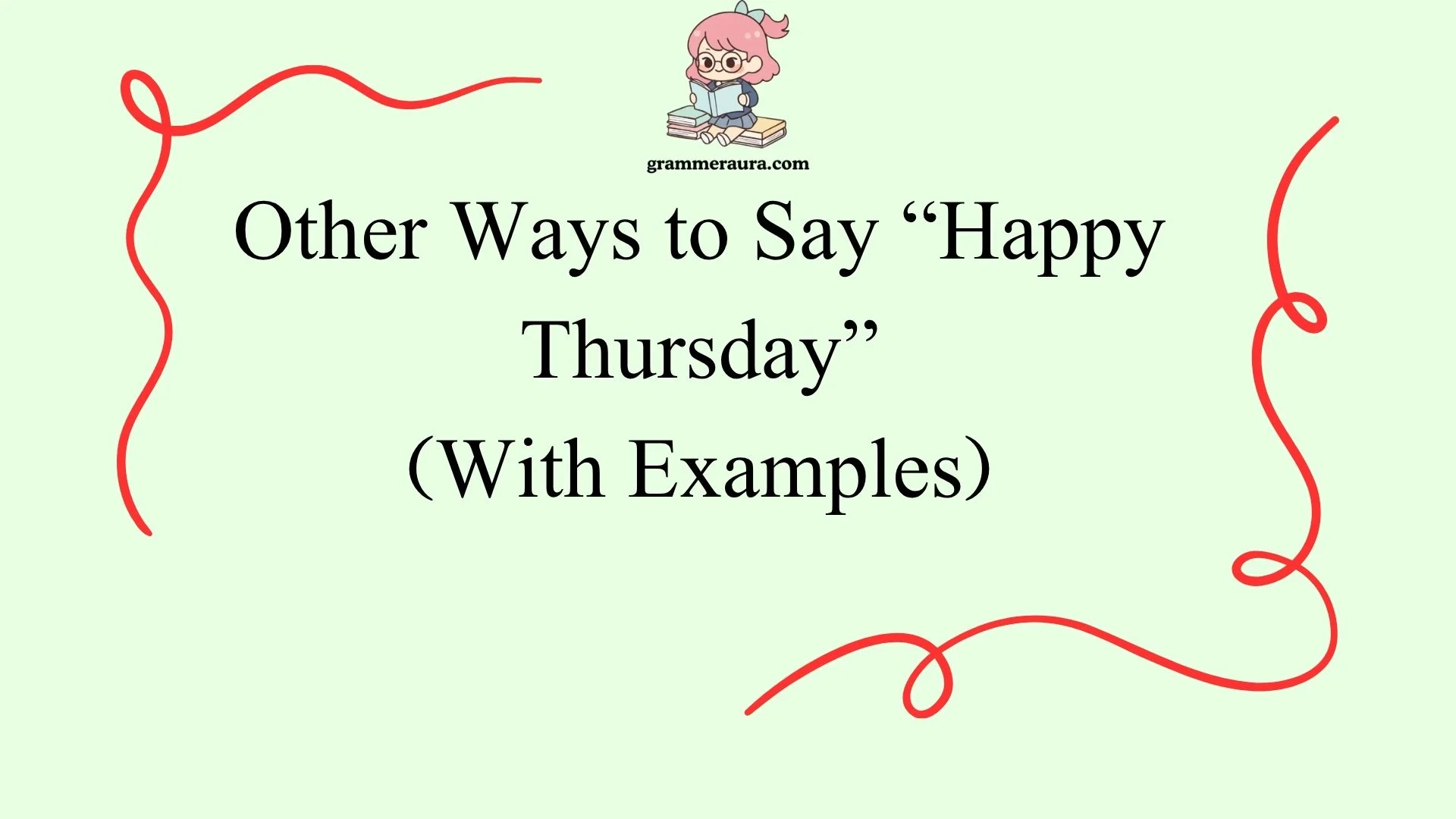 Other Ways to Say “Happy Thursday”