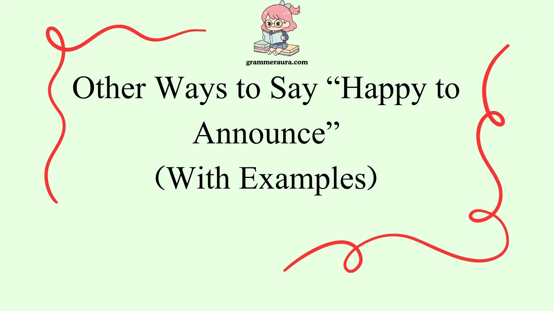 Other Ways to Say “Happy to Announce”