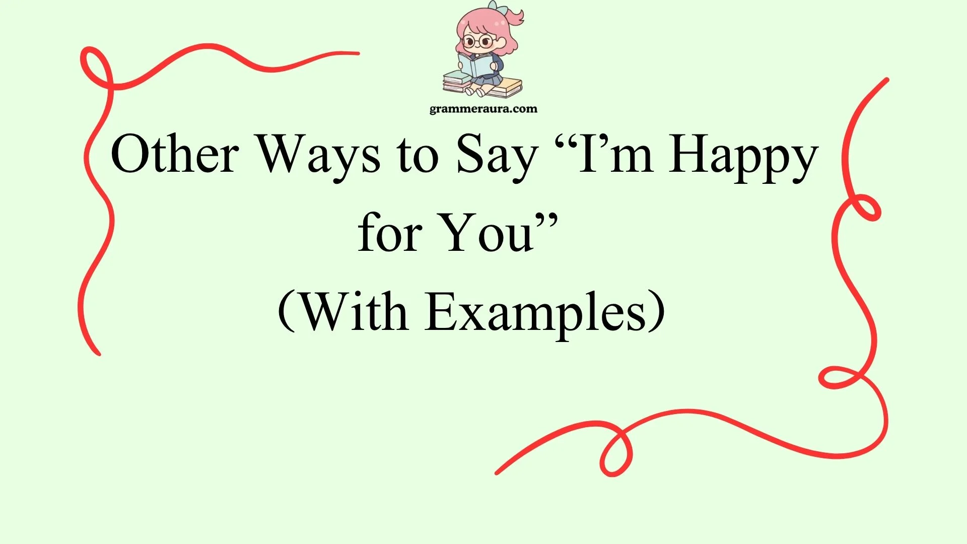 Other Ways to Say “I’m Happy for You”