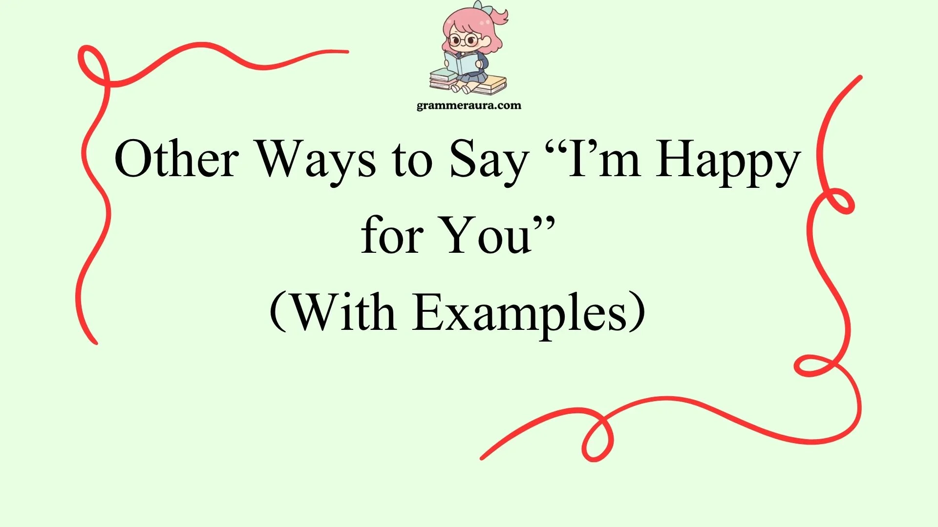 Other Ways to Say “I’m Happy for You”