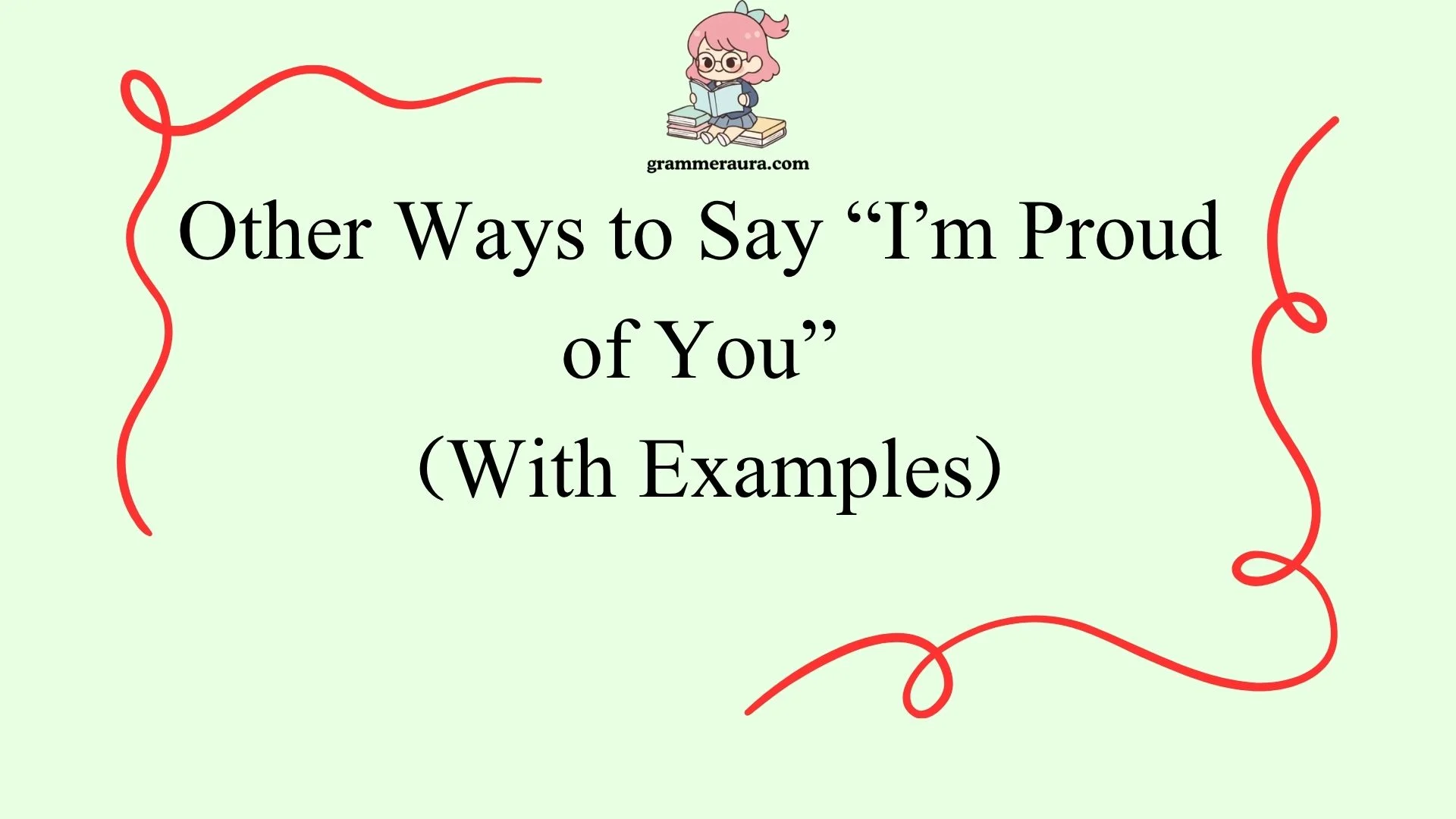 Other Ways to Say “I’m Proud of You”