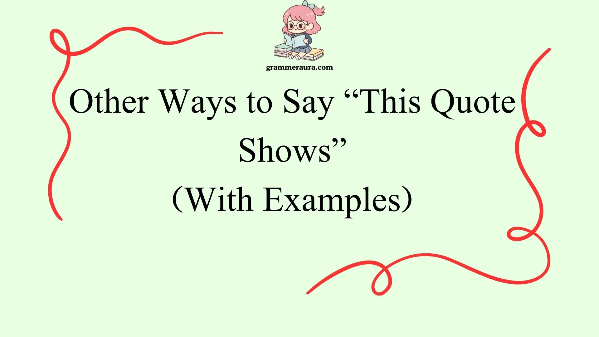 Other Ways to Say “This Quote Shows”