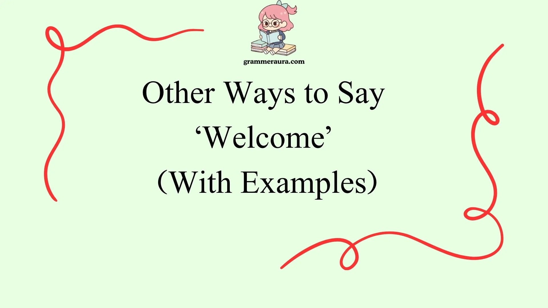 Other Ways to Say ‘Welcome’