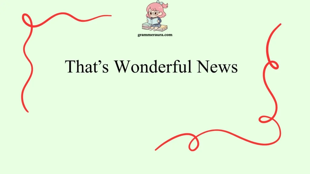 That’s Wonderful News