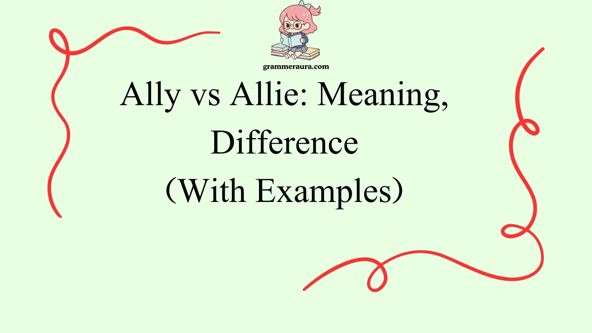 Ally vs Allie: Meaning, Difference