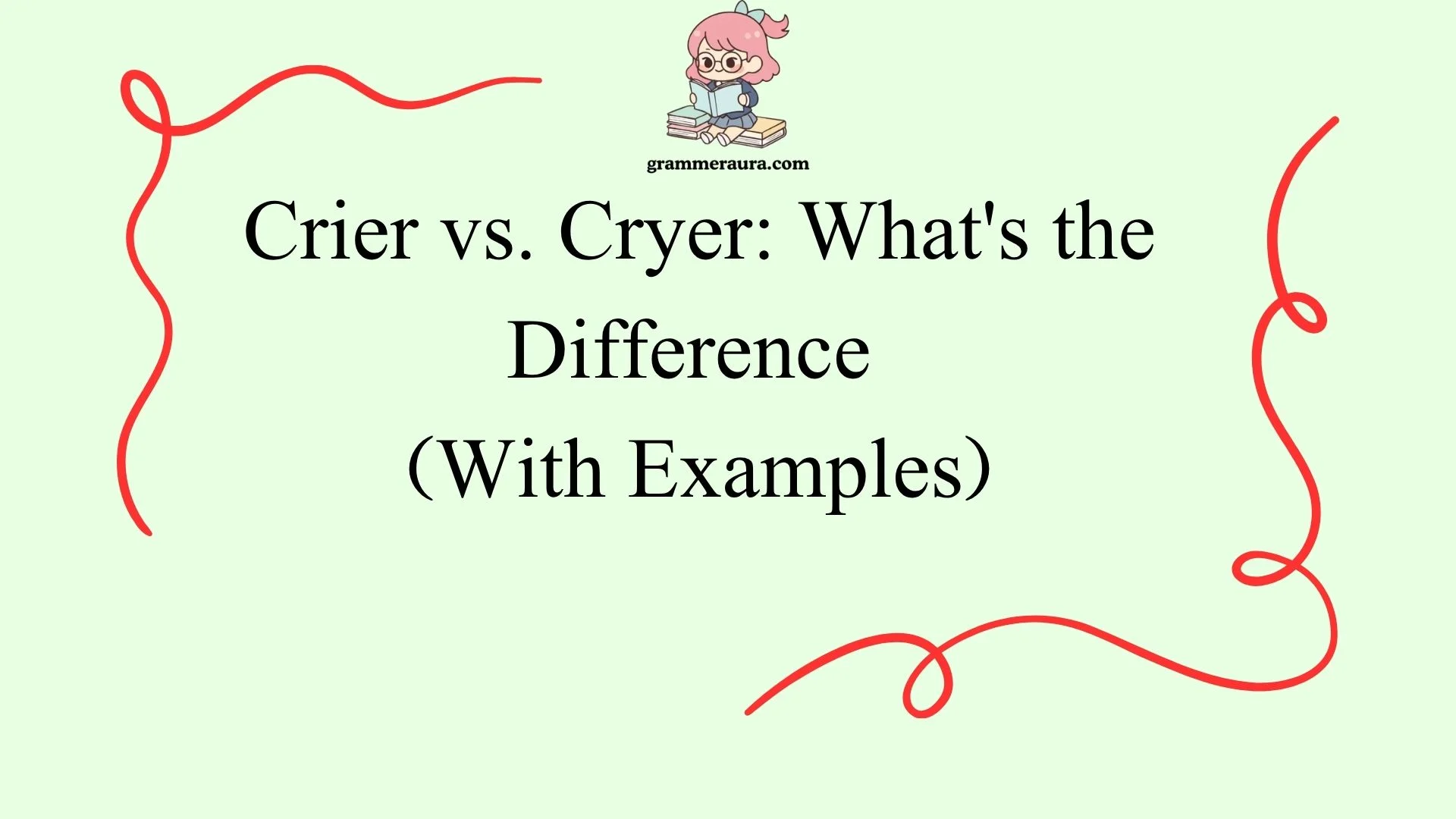 Crier vs. Cryer: What's the Difference 