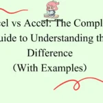 Excel vs Accel: The Complete Guide to Understanding the Difference