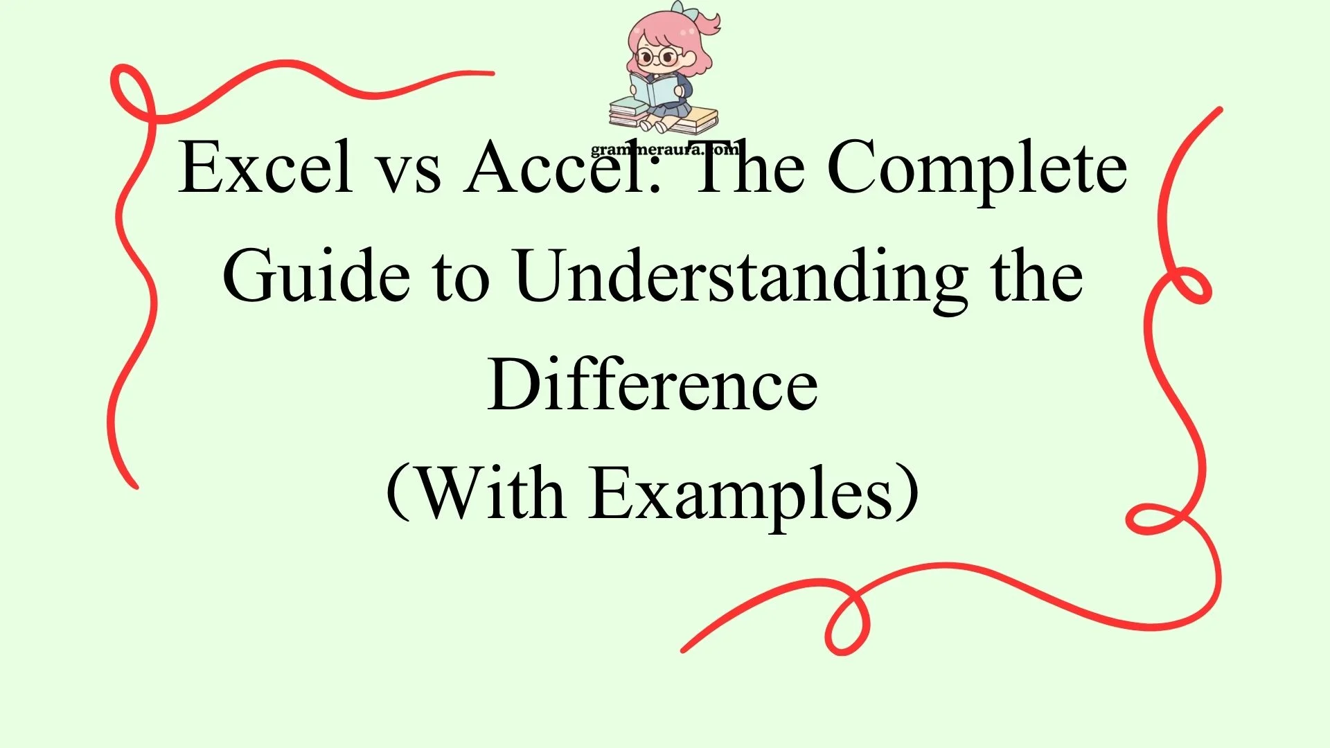 Excel vs Accel: The Complete Guide to Understanding the Difference
