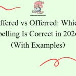 Offered vs Offerred