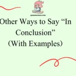 Other Ways to Say “In Conclusion”