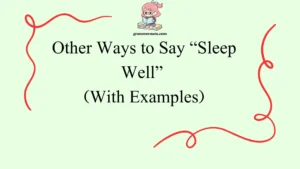 Other Ways to Say “Sleep Well”