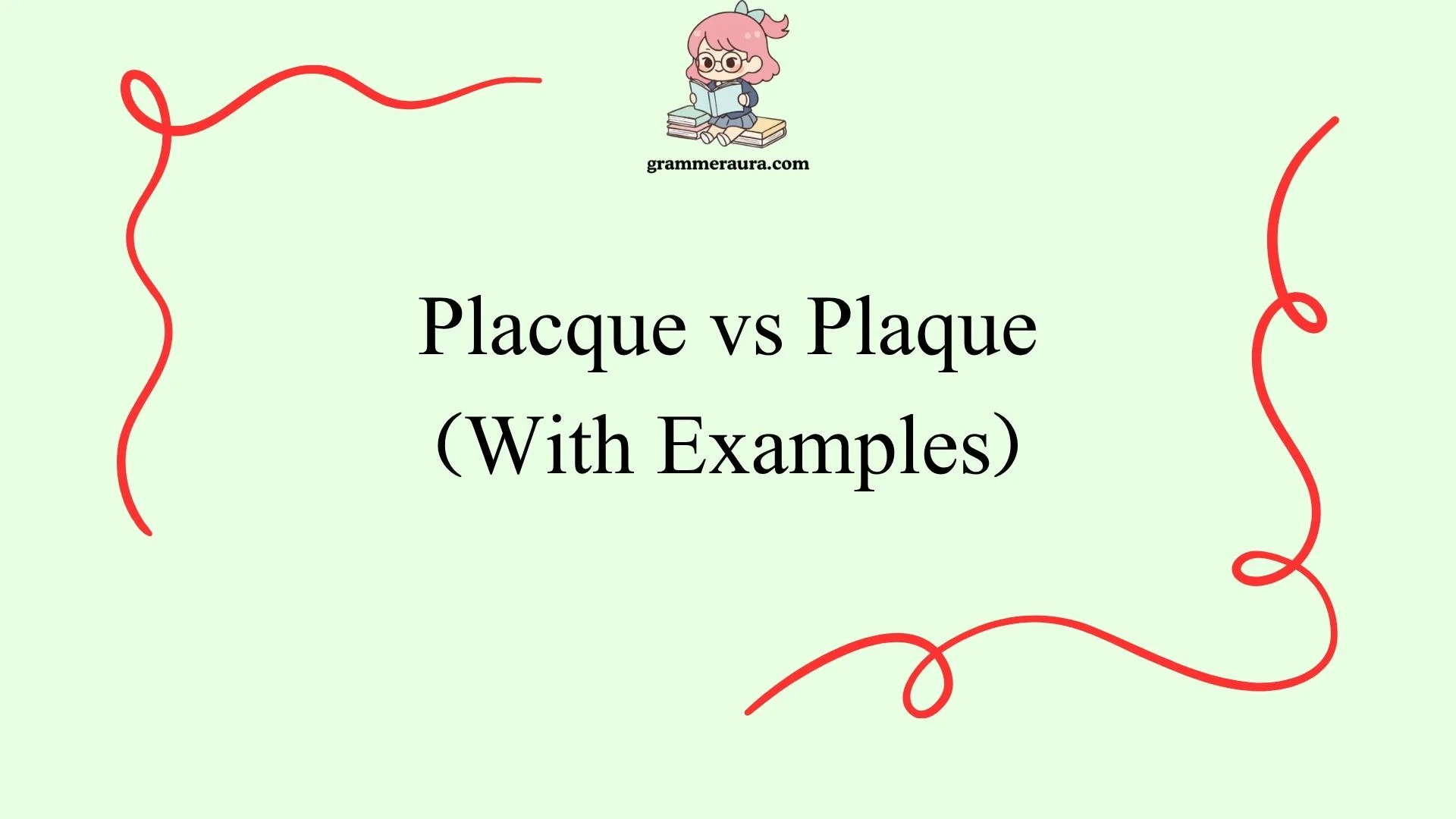 Placque vs Plaque: 