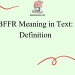 BFFR Meaning in Text