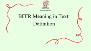 BFFR Meaning in Text