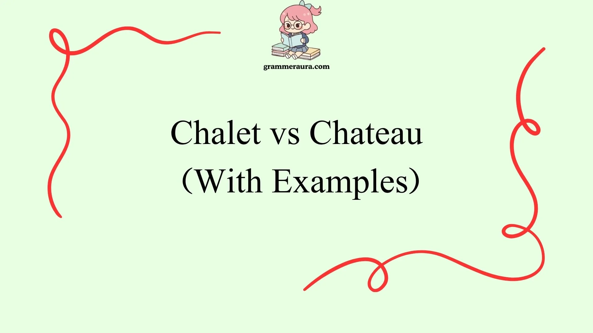 Chalet vs Chateau