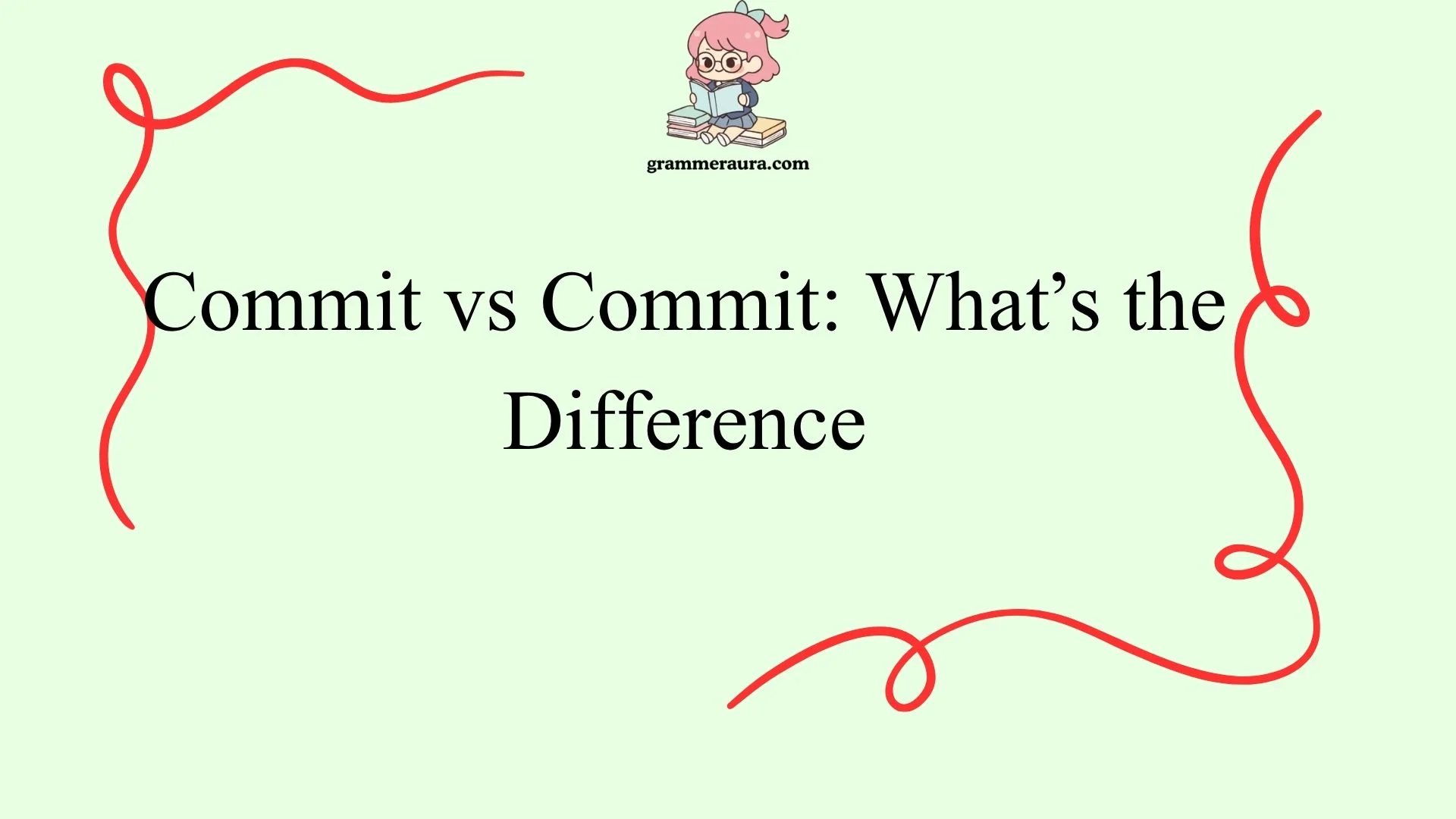 Commit vs Commit: What’s the Difference