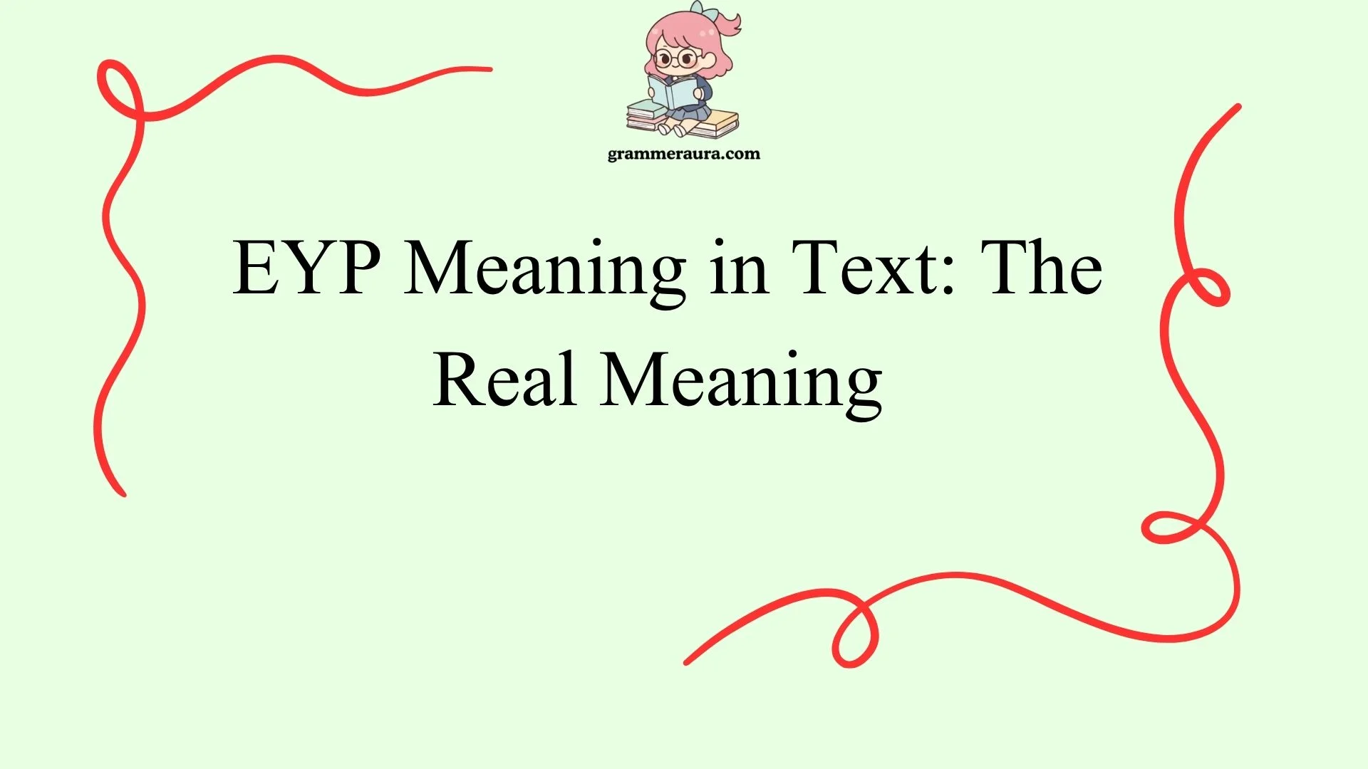 EYP Meaning in Text: The Real Meaning 