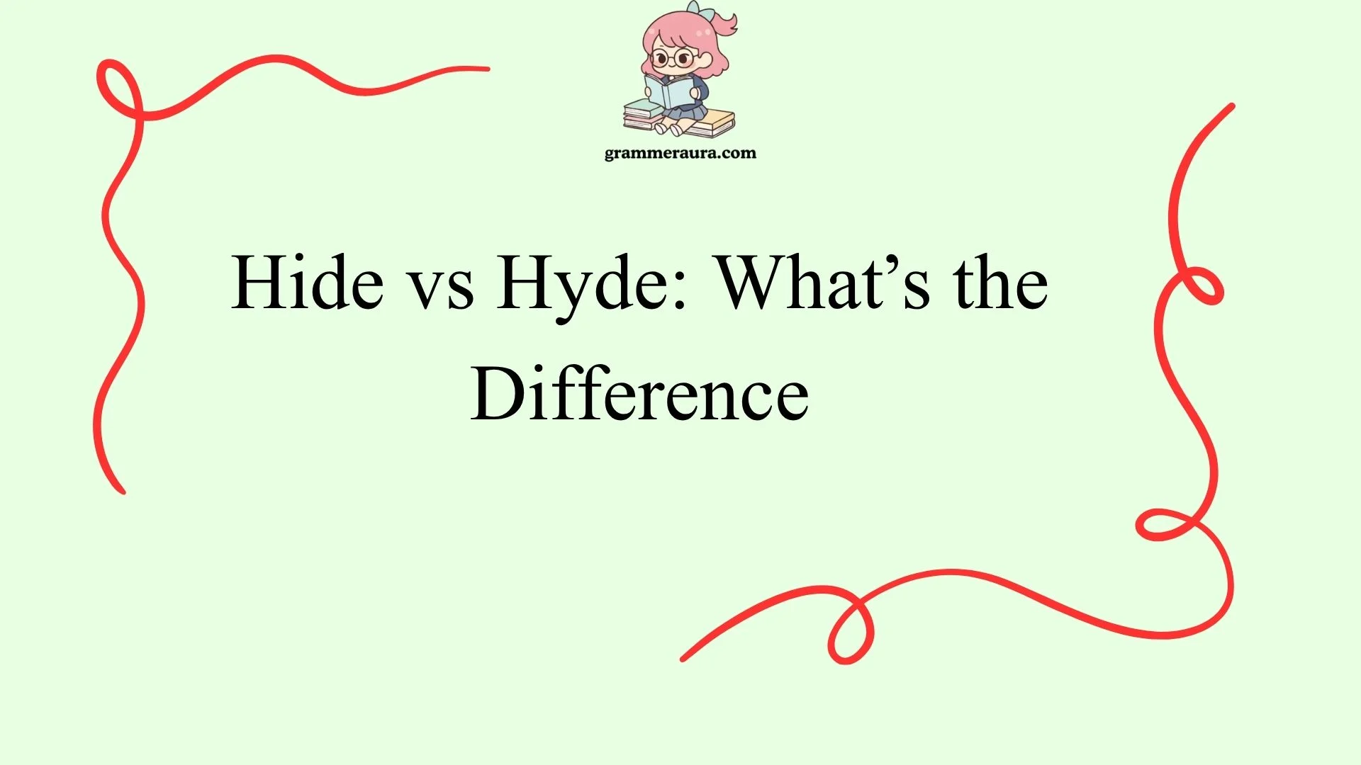 Hide vs Hyde: What’s the Difference