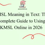 KMSL Meaning in Text