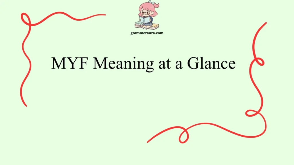 MYF Meaning at a Glance