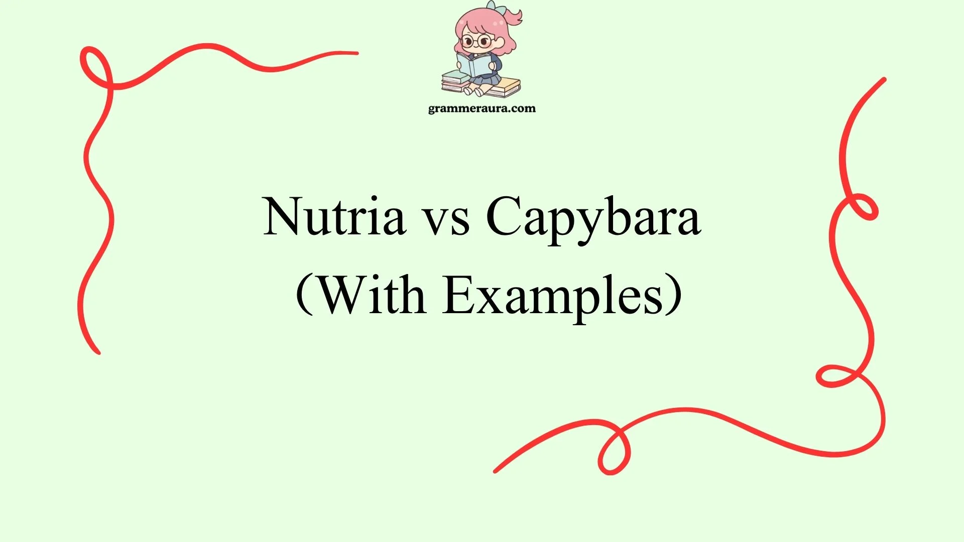 Nutria vs Capybara