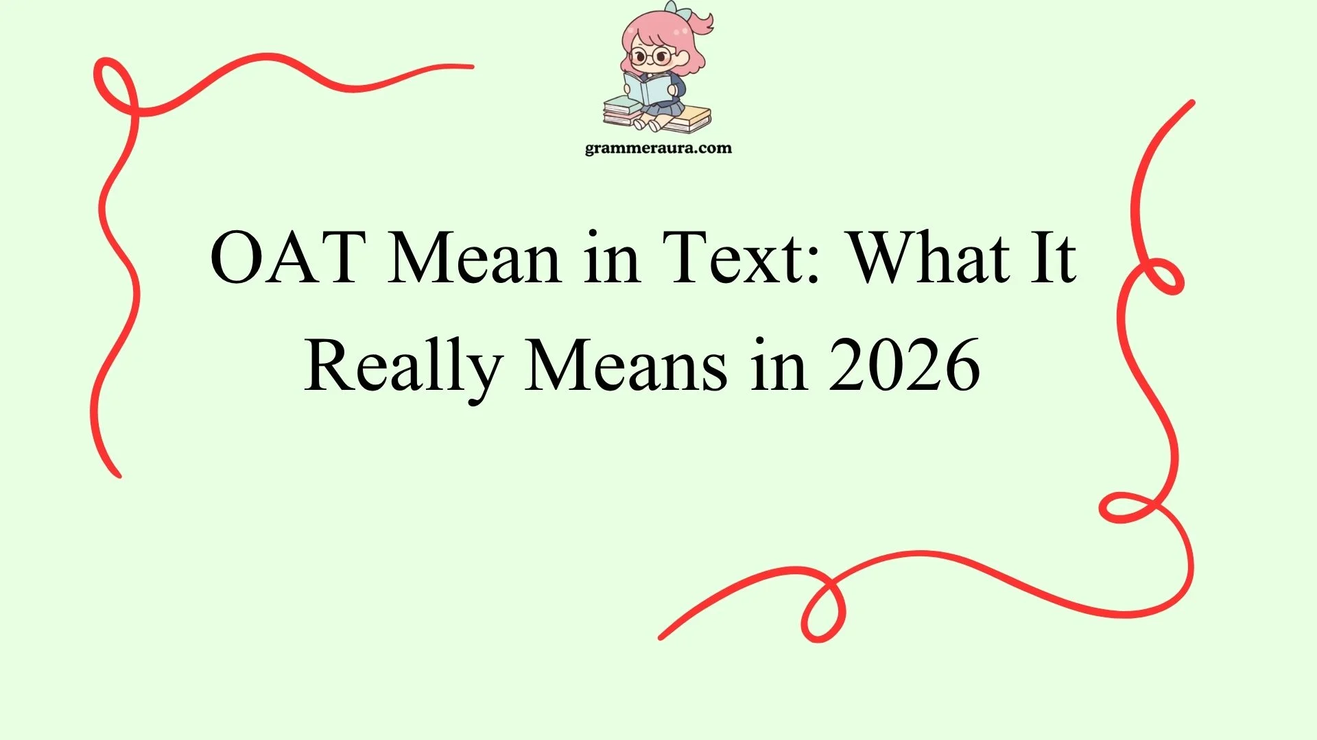 OAT Mean in Text: What It Really Means